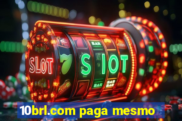 10brl.com paga mesmo